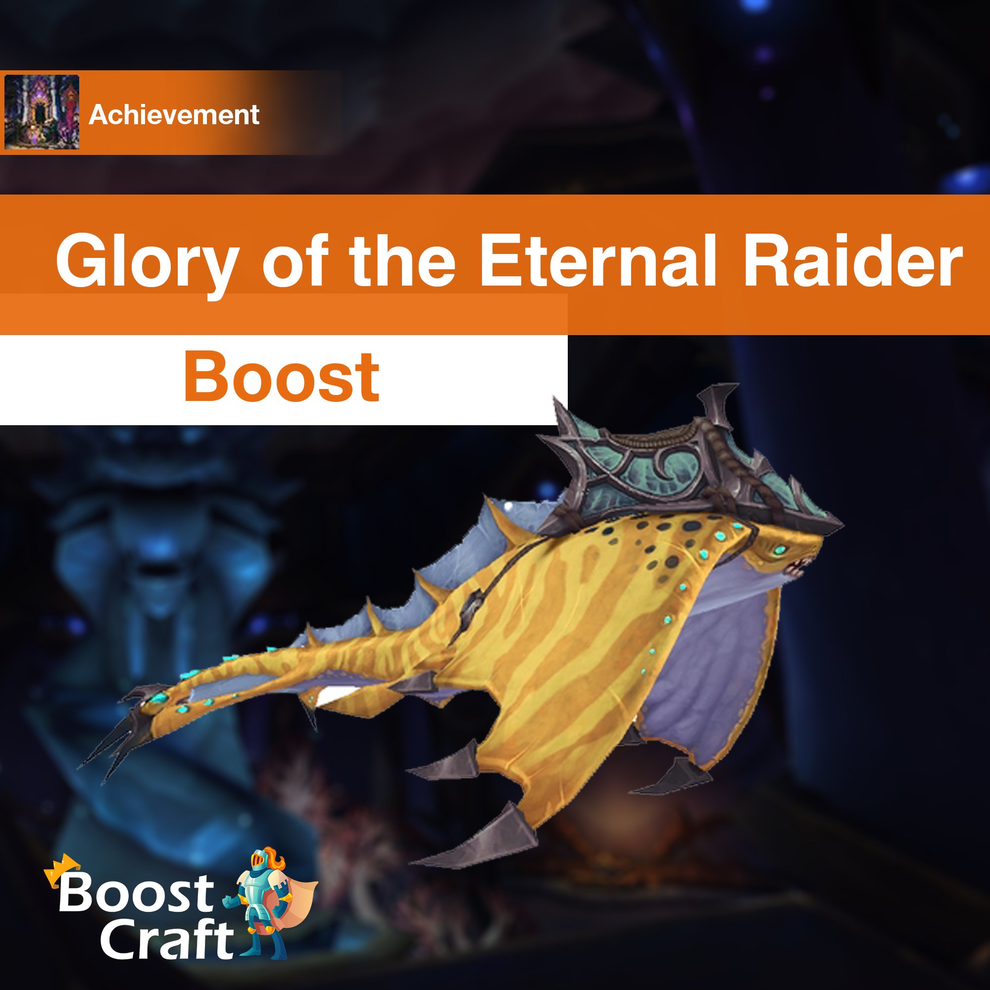 Glory of the Eternal Raider – Boost