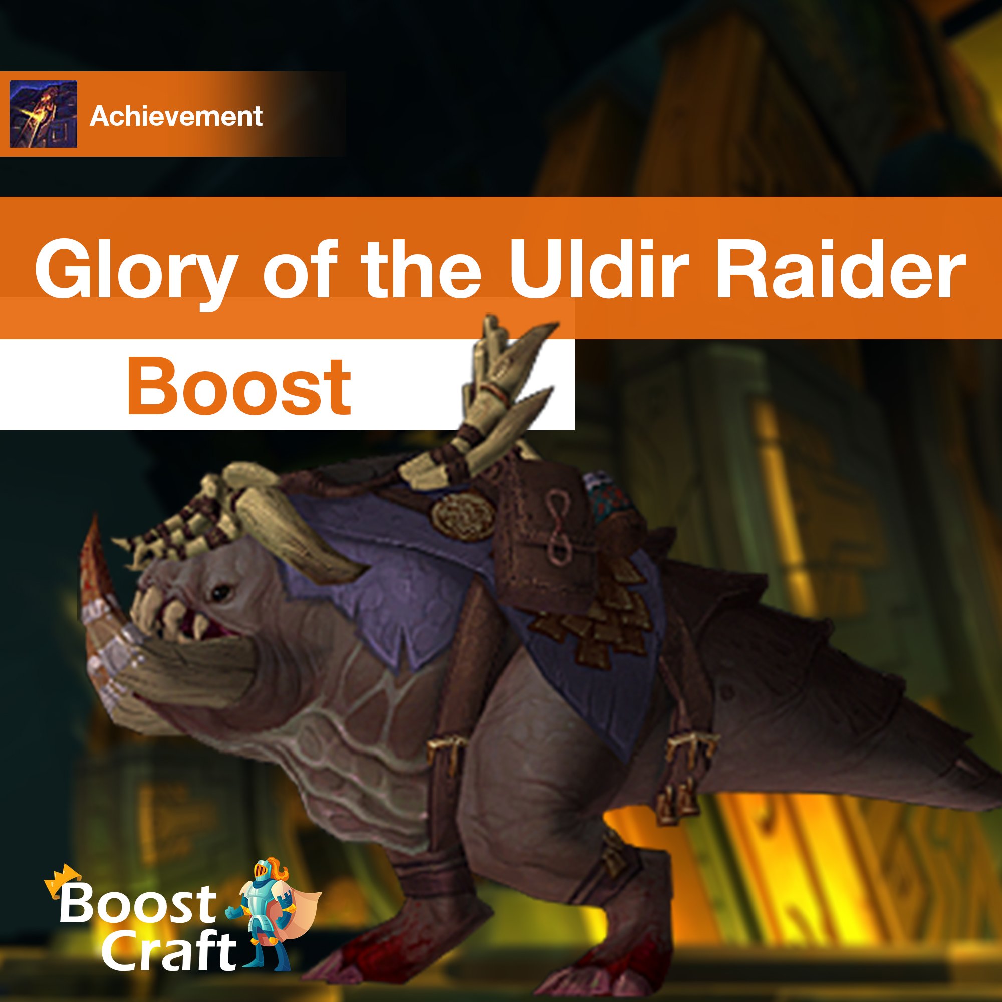 Glory of the Uldir Raider – Boost