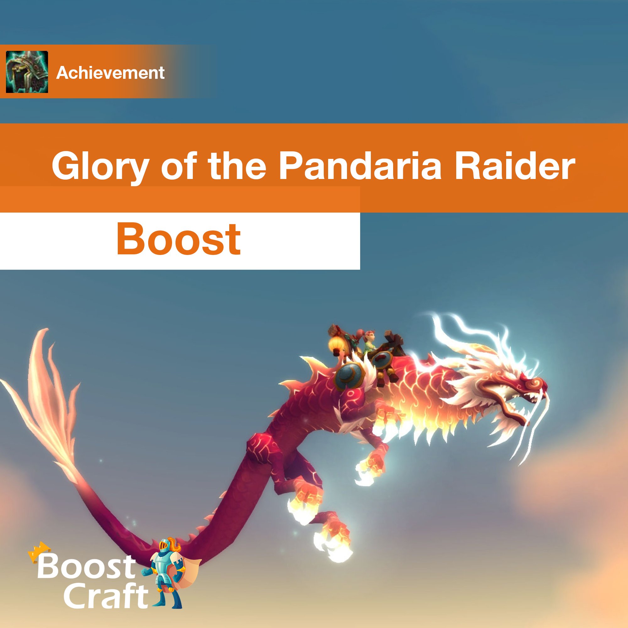 [Glory of the Pandaria Raider] Boost