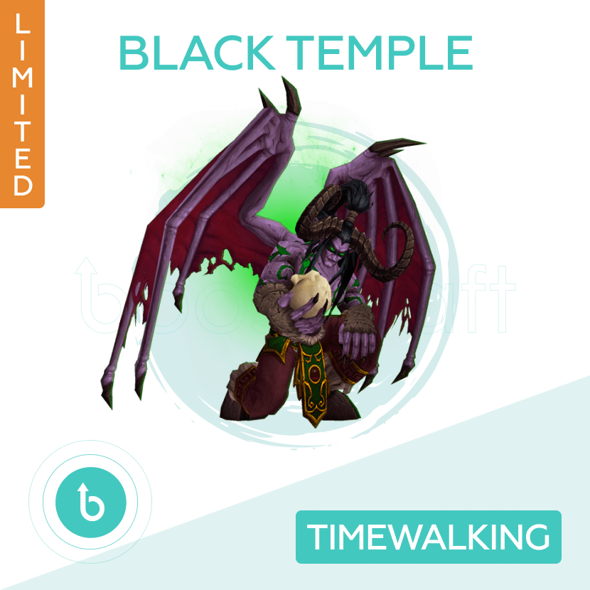 Black Temple Timewalking | BT TW Carry Run – Limited offer