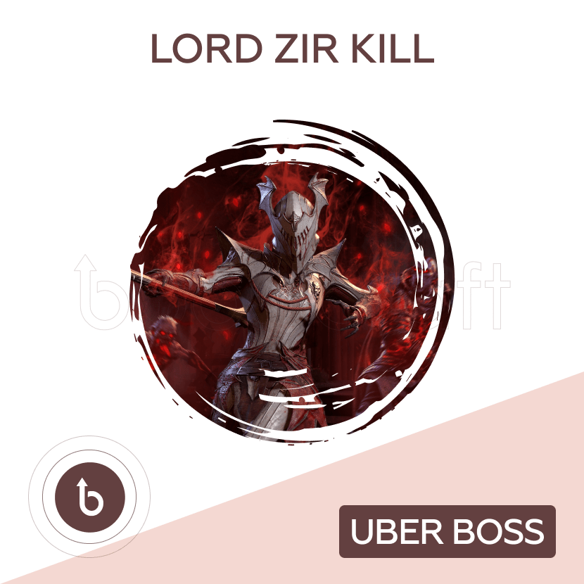 Lord Zir Kill | Uber Boss Boost