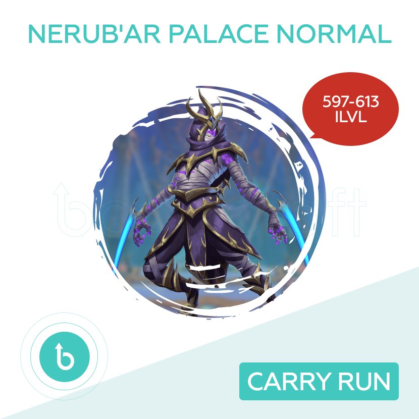 Nerub’ar Palace Normal – Boost & Carry Run